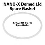 Spare 170L, 225L & 270L NANO Domed Lid Silicon Seal