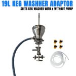 NANO 19L Keg Washer Adaptor: Suits Keg Washer with and without pump