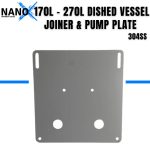 NANO-X 170L to 270L Dished Vessel Joiner & Pump Plate